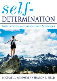 Self-Determination : Instructional and Assessment Strategies