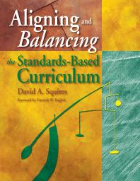 Aligning and Balancing the Standards-Based Curriculum