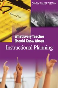 What Every Teacher Should Know about Instructional Planning
