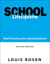 School Discipline : Best Practices for Administrators