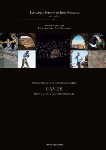 Catalogue of Archaeological Sites: Caves. Ākrê, Harĩr & Şaqlāūa Regions