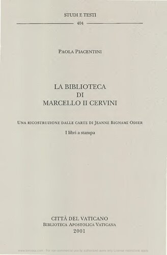 La Biblioteca di Marcello II Cervini. Una ricostruzione delle carte di Jeanne Bignami Odier: i libri a stampa