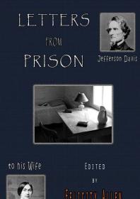 Letters from Prison : Jefferson Davis to his Wife, 1865-1866