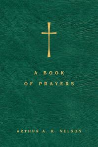A Book of Prayers : A Guide to Public and Personal Intercession