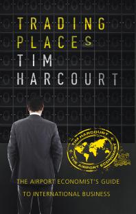 Trading Places : The Airport Economist's Guide to International Business