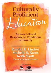 Culturally Proficient Education : An Asset-Based Response to Conditions of Poverty