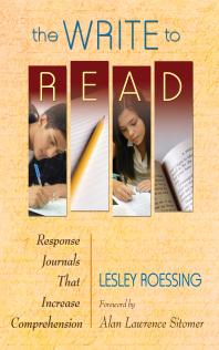 The Write to Read : Response Journals That Increase Comprehension