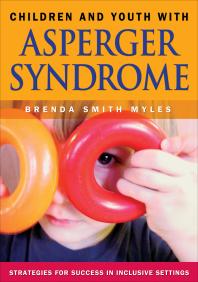 Children and Youth with Asperger Syndrome : Strategies for Success in Inclusive Settings