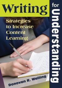 Writing for Understanding : Strategies to Increase Content Learning