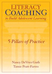 Literacy Coaching to Build Adolescent Learning : 5 Pillars of Practice
