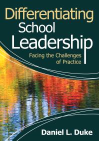 Differentiating School Leadership : Facing the Challenges of Practice