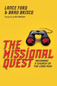 The Missional Quest : Becoming a Church of the Long Run