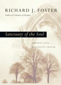 Sanctuary of the Soul : Journey into Meditative Prayer