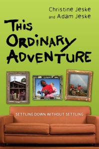 This Ordinary Adventure : Settling down Without Settling