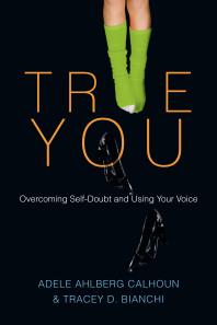 True You : Overcoming Self-Doubt and Using Your Voice