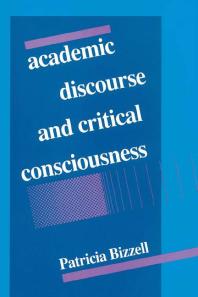 Academic Discourse and Critical Consciousness