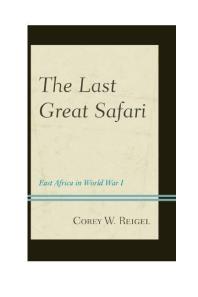 The Last Great Safari : East Africa in World War I