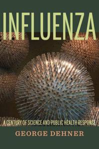 Influenza : A Century of Science and Public Health Response