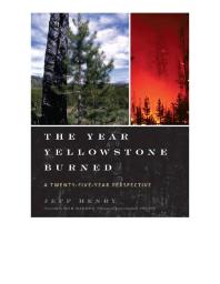 The Year Yellowstone Burned : A Twenty-Five-Year Perspective