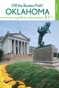 Oklahoma off the Beaten Path® : A Guide to Unique Places