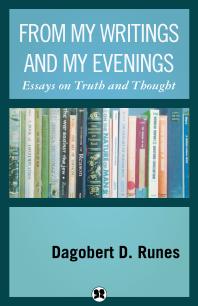 From My Writings and My Evenings : Essays on Thoughts and Truth