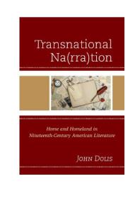 Transnational Na(rra)tion : Home and Homeland in Nineteenth-Century American Literature