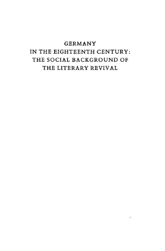 Germany in the Eighteenth-Century: The Social Backgound of the Literary Revival