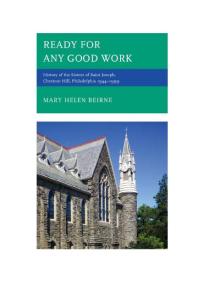 Ready for Any Good Work : History of the Sisters of Saint Joseph, Chestnut Hill, Philadelphia 1944–1999