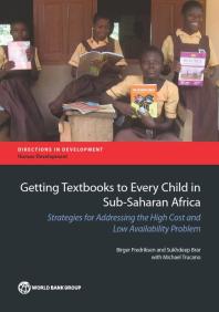 Getting Textbooks to Every Child in Sub-Saharan Africa : Strategies for Addressing the High Cost and Low Availability Problem