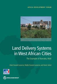Land Delivery Systems in West African Cities : The Example of Bamako, Mali