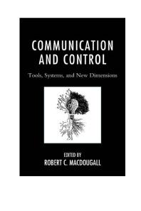 Communication and Control: Tools, Systems, and New Dimensions