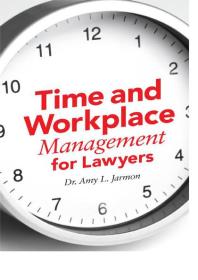 Time and Workplace Management for Lawyers