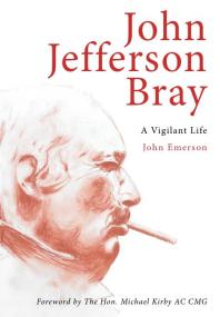 John Jefferson Bray : A Vigilant Life