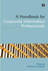 A Handbook for Corporate Information Professionals