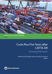 Costa Rica Five Years after CAFTA-DR : Assessing Early Results