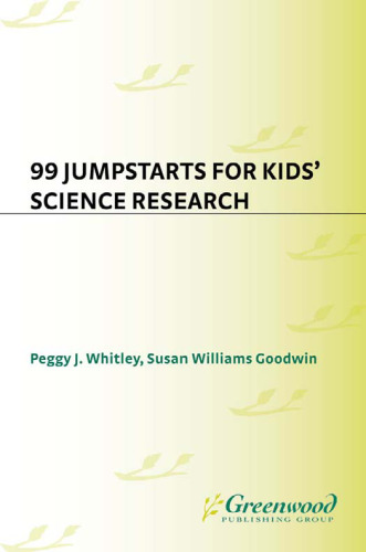 99 Jumpstarts for Kids' Science Research