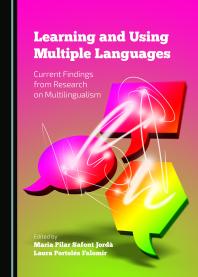 Learning and Using Multiple Languages : Current Findings from Research on Multilingualism