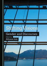Shifting Visions : Gender and Discourses