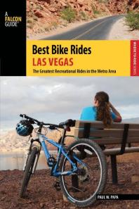 Best Bike Rides Las Vegas : The Greatest Recreational Rides in the Metro Area