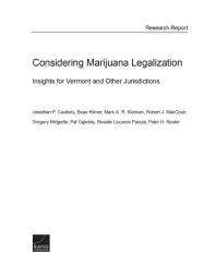 Considering Marijuana Legalization : Insights for Vermont and Other Jurisdictions