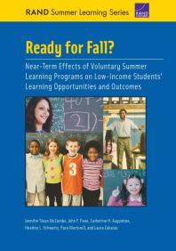 Ready for Fall? Near-Term Effects of Voluntary Summer Learning Programs on Low-Income Students' Learning Opportunities and Outcomes