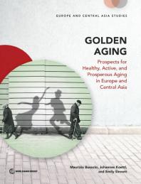 Golden Aging : Prospects for Healthy, Active, and Prosperous Aging in Europe and Central Asia