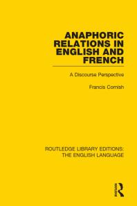 Anaphoric Relations in English and French : A Discourse Perspective
