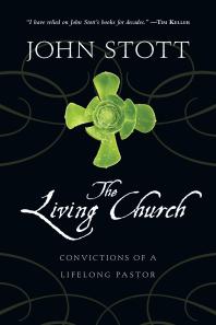 The Living Church : Convictions of a Lifelong Pastor