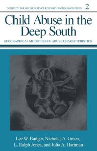 Child Abuse in the Deep South : Geographical Modifiers of Abuse Characteristics