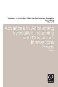 Advances in Accounting Education: Teaching and Curriculum Innovations