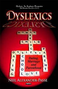 Dyslexics : Dating, Marriage and Parenthood