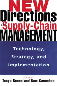 New Directions in Supply-Chain Management : Technology, Strategy, and Implementation