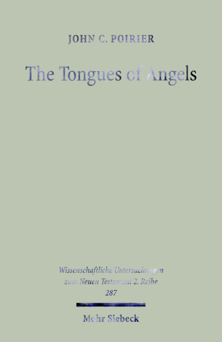 Tongues of Angels: Concept of Angelic Languages in Classical Jewish & Christian Texts
