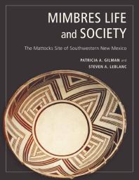 Mimbres Life and Society : The Mattocks Site of Southwestern New Mexico